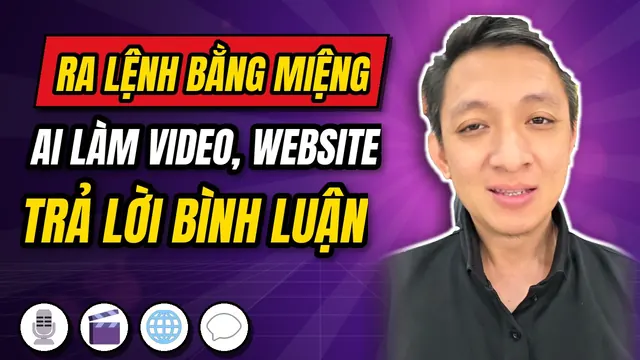 Ảnh bìa video: ra lệnh bằng miệng, AI làm video, website, trả lời bình luận
